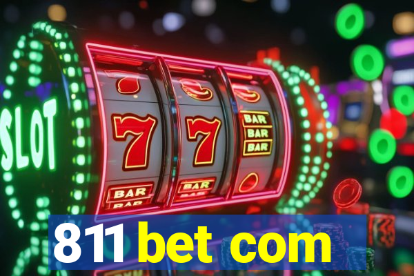 811 bet com